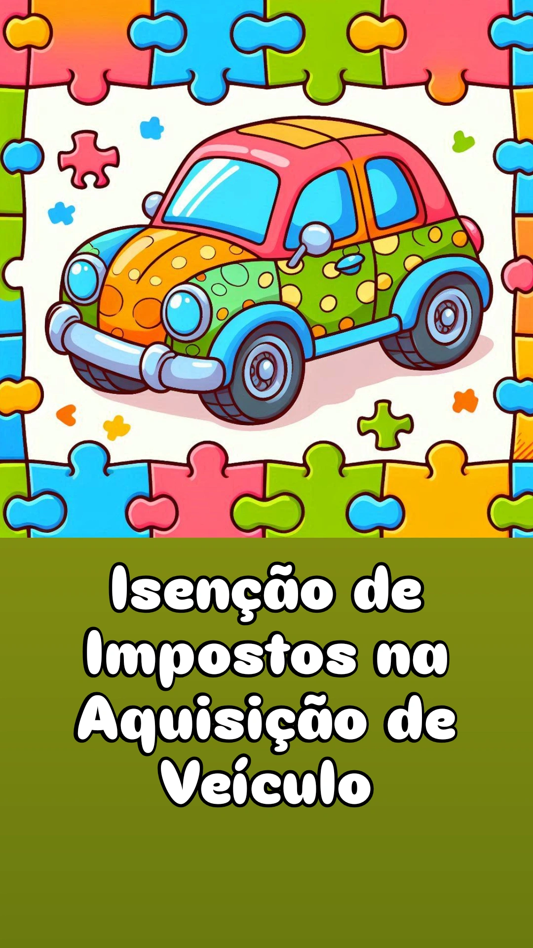 Isenção de Impostos na Aquisição de Veículos (IPI/IOF)